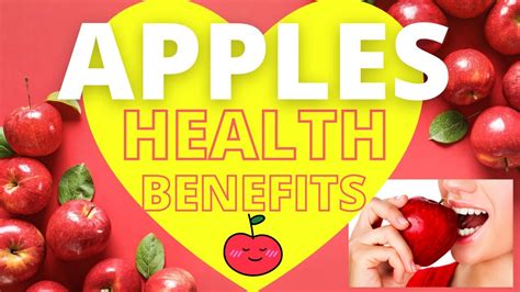 Health Benefits Of Eating Apples Apple Nutrition Facts Youtube