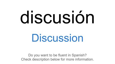 How To Say Discussion In Spanish Discusión Youtube