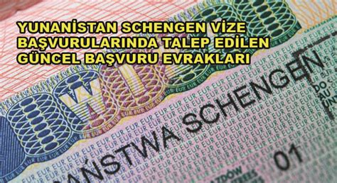 Yunanistan Schengen Vize Başvurularında Talep Edilen Güncel Başvuru