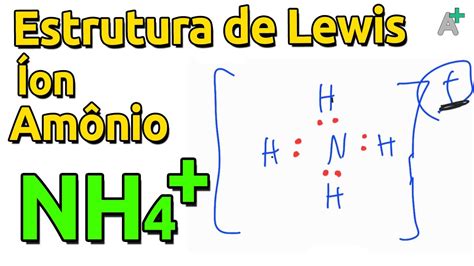 Como Desenhar A Estrutura De Lewis Do íon Amônio Nh4 E Cálculo De