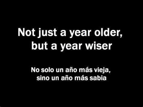 Not Just A Year Older But A Year Wiser Wiser Quotes Badass Quotes Life Quotes