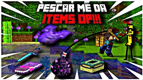 Minecraft Pero Pescar Me Da Ítems Op Descarga Del Addon Youtube