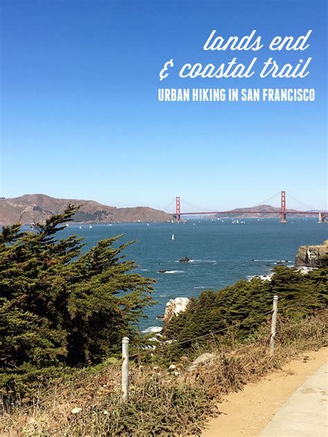 Lands End And Coastal Trail Urban Hiking In San Francisco