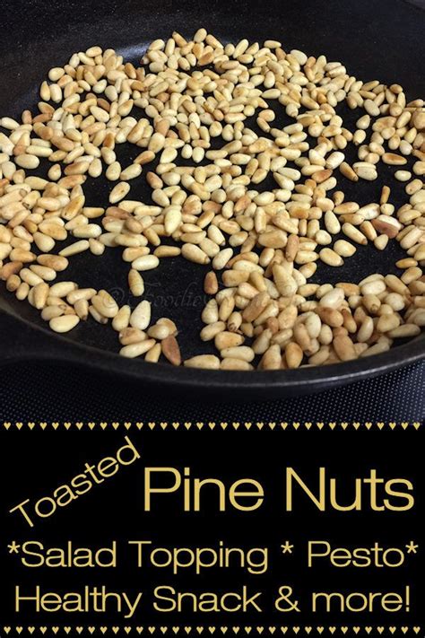 Toasted Pine Nuts Toasted Pine Nuts Delicious Appetizer Recipes Nut