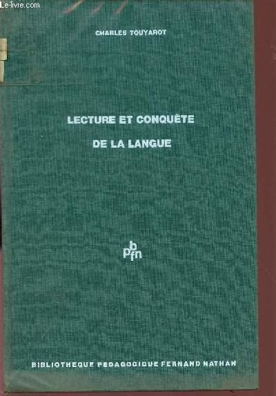 Lecture Et Conquete De La Langue Bibliotheque Pedagogique Fernand