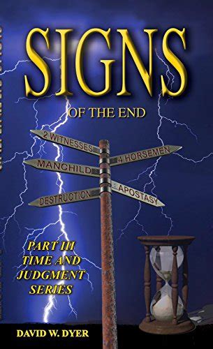 Signs Of The End End Times Part Iii End Times Signs Of The End Book