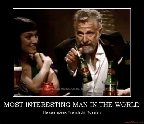 Manly Mens Humor The Most Interesting Man In The World He Can Speak