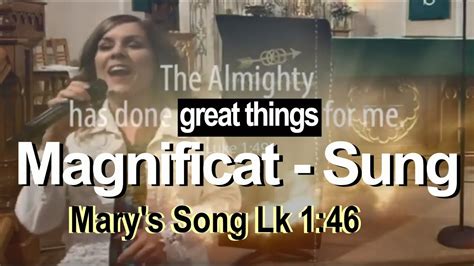 Great Things Magnificat Marys Song Sung My Soul Magnifies The