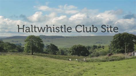 Haltwhistle Camping And Caravanning Club Youtube