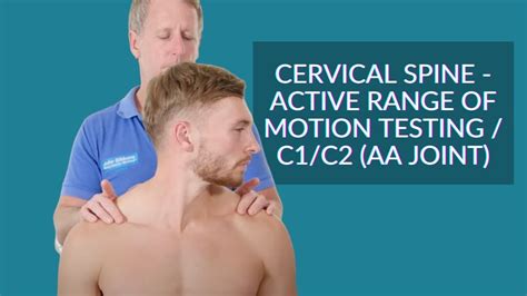 Cervical Spine Active Range Of Motion Testing C1c2 Aa Joint