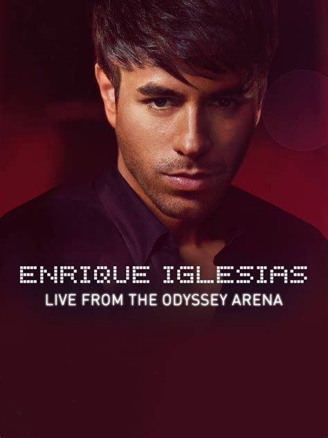 Prime Video Enrique Iglesias Live From The Odyssey Arena