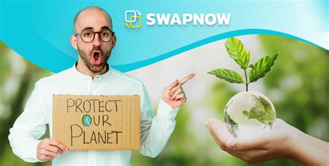 Swapnow 5 Good Green Habits To Save Our Planet