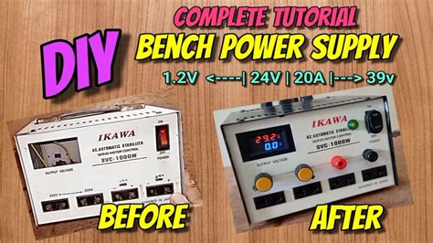 Diy Bench Power Supply Complete Tutorial Youtube