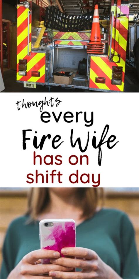 Toughest job on the department. Thoughts every Firefighter Wife has on Shift day | Firefighter wife quotes, Firefighter wife ...