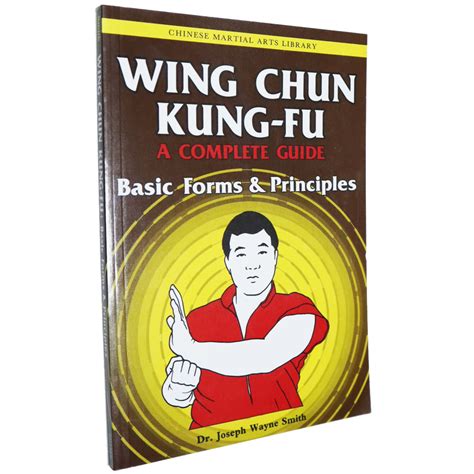 Wing Chun Kung Fu A Complete Guide By Dr Joseph Wayne Smith Enso Martial Arts Shop Bristol