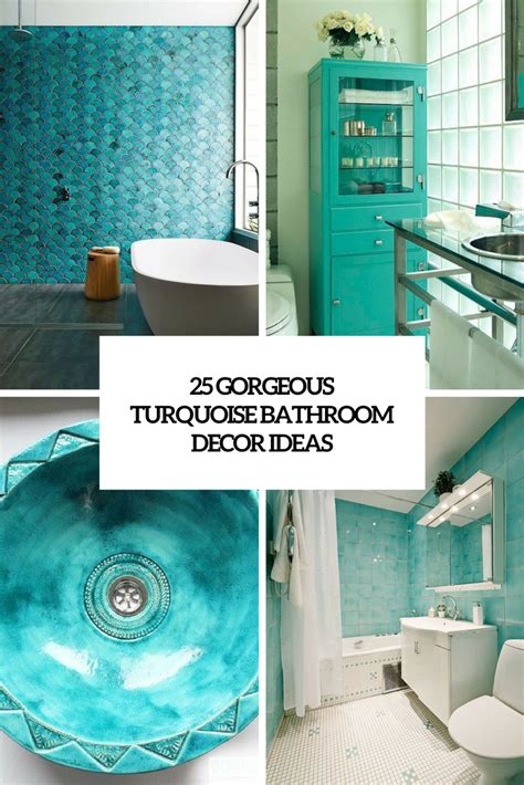 25 Gorgeous Turquoise Bathroom Decor Ideas Digsdigs