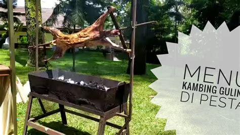 Ibu tak mau kalau resepsi pernikahan saya hanya digelar dengan cara pesta kebun sederhana. Menu Kambing Guling Inspirasi Pesta Kebun Resepsi ...
