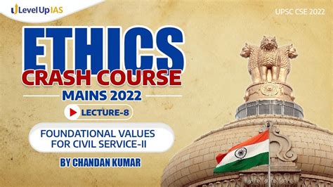 Foundational Values For Civil Service Ii Ethics Crash Course For