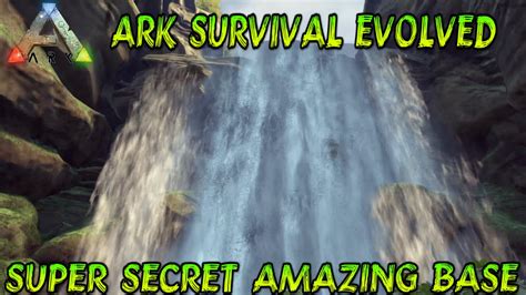 Ark Survival Evolved S2 Ep5 Super Secret Amazing Base Youtube