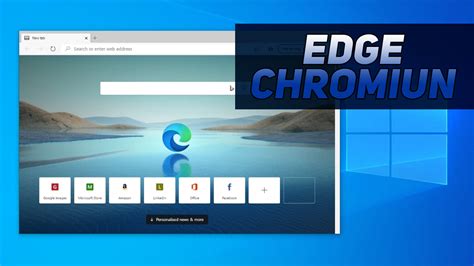 Microsoft Edge Chromium El mejor Navegador de Internet Nuevo Logo y más Rapido