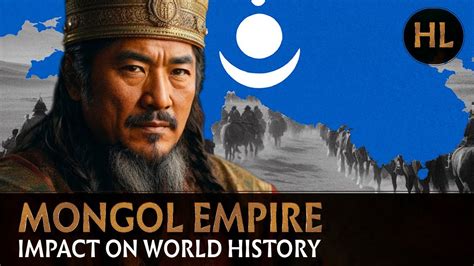 Defying History How The Mongol Empire Forever Reshaped The World Youtube