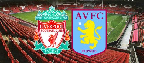 Follow the premier league live football match between liverpool and aston villa with eurosport. Liverpool VS Aston villa