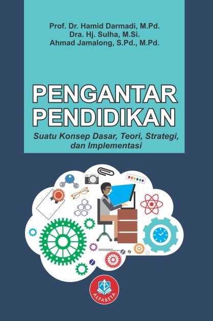 Menciptakan pertumbuhan ekonomi yang teguh. Pengantar Pendidikan Suatu Konsep Dasar, Teori, Strategi, dan Implementasi - Toko Buku Bandung