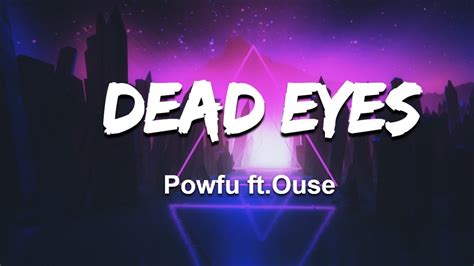 Powfu Dead Eyes Ftouse Lyrics Youtube