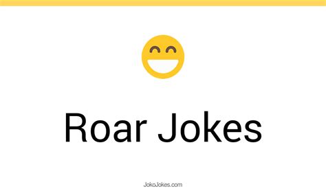 Roar Jokes And Funny Puns Jokojokes