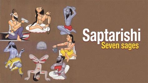 Saptarishi And Their Contributions To The World Seventh Sage Vedic