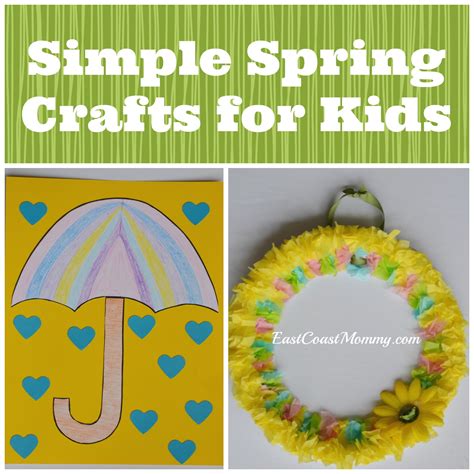 Check spelling or type a new query. East Coast Mommy: Simple Spring Crafts for Kids