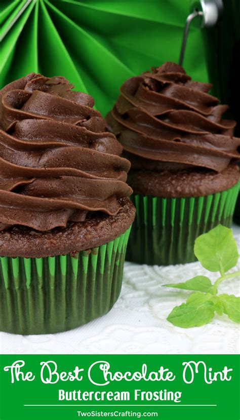 Wilton knows how to do decadent chocolate frosting right! The Best Chocolate Mint Buttercream Frosting - Two Sisters