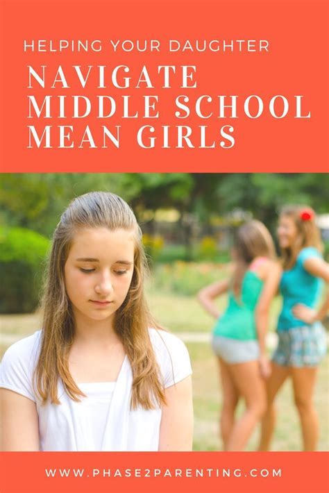 Helping Your Daughter Navigate Middle School Mean Girls Parenting