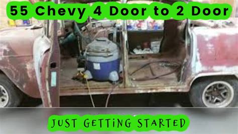 55 Chevy 4 Door To 2 Door Youtube
