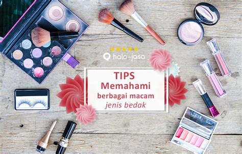 Memahami Berbagai Jenis Bedak Dan Kegunaannya Blog