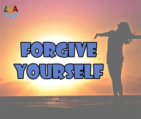 How To Forgive Yourself Law Of Attraction