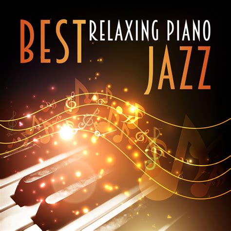Best Relaxing Piano Jazz Open Your Mind With Smooth Sound Deep