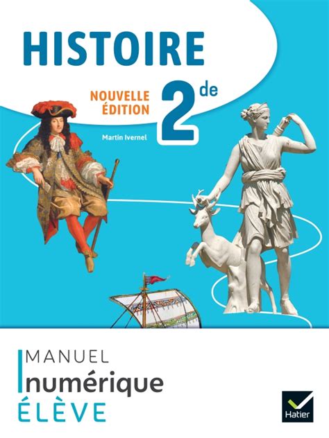 Histoire 2de Éd 2023 Manuel Numérique élève Editions Hatier