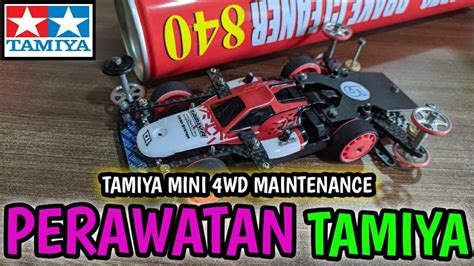 Perawatan Tamiya Mini 4wd ミニ四駆 Mini 4wd Tamiya Indonesia 223 Youtube