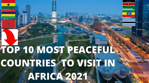Top 10 Most Peaceful Countries To Visit In Africa 2021 La Vie Zine