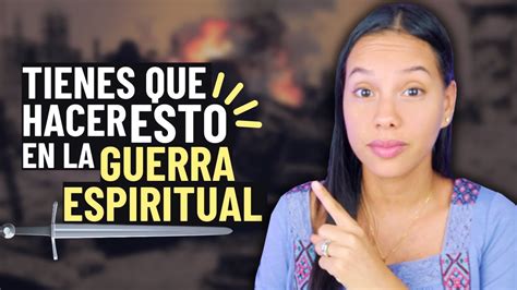 En La Guerra Espiritual ¡tienes Que Hacer Esto Sarah Yuritza Youtube