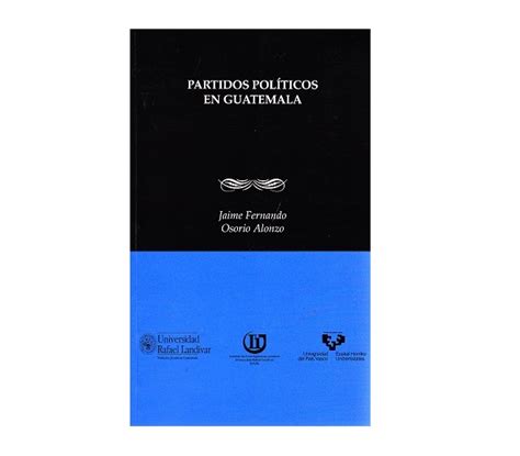 Libro Partidos Pol Ticos En Guatemala Kemik Guatemala
