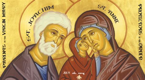 Joachim, and was chosen by god to be the mother of mary, his own blessed mother on earth. 7/26 Feast of St. Joachim and St. Anne - Luisa Piccarreta