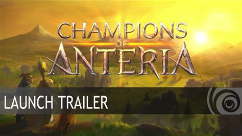 Champions Of Anteria Launch Trailer Youtube