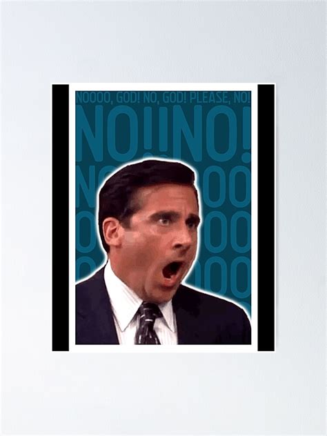 The Office Michael Scott No God Please No Poster For Sale By