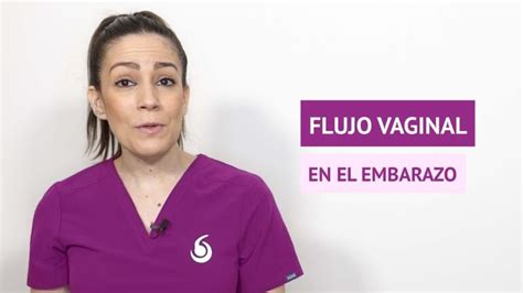 C Mo Es El Flujo Vaginal Cuando Est S Embarazada Actualizado Octubre