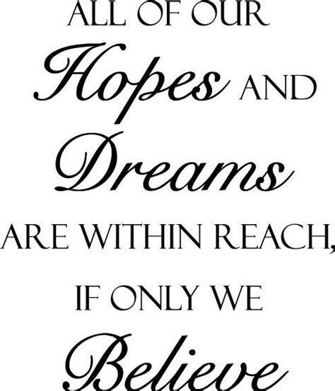 Hopes And Dreams Quotes Quotesgram