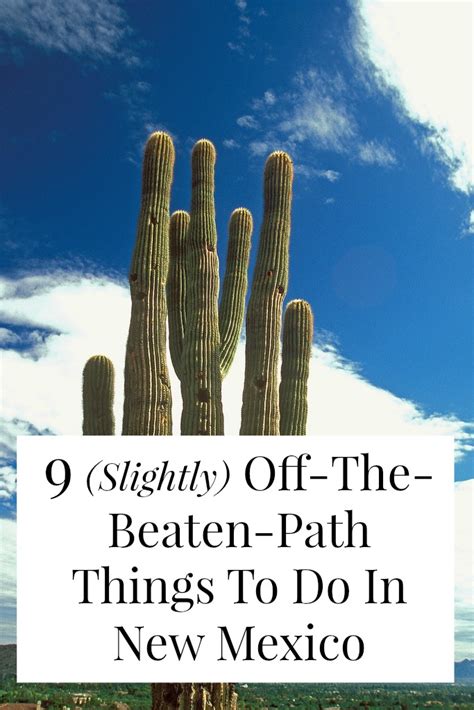 9 Wonderful Off The Beaten Path Things To Do In New Mexico