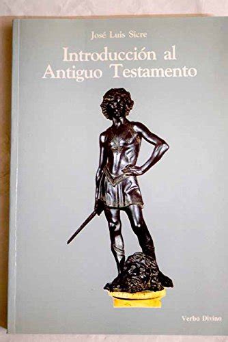 Introducción Al Antiguo Testamento Materiales De Trabajo Sicre Díaz José Luis