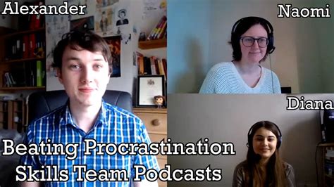 Beating Procrastination Skills Podcasts Youtube